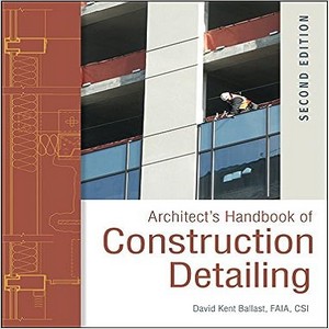 ARCHITECT’S HANDBOOK of Construction Detailing