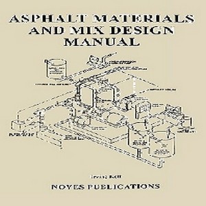 ASPHALT MATERIALS AND MIX DESIGN MANUAL