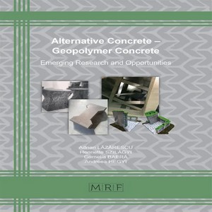 Alternative concrete – geopolymer concrete emerging research and opportunities