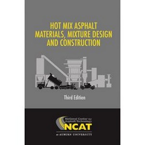 Hot mix asphalt materials mixture design and construction