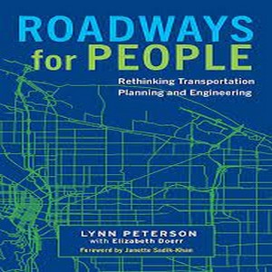 Roadways for people rethinking transportation planning and engineering