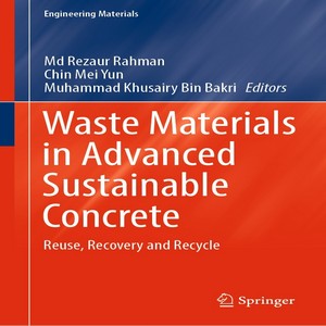 Waste materials in advanced sustainable concrete