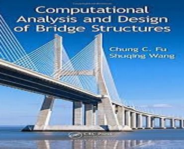 Computational Analysis and Design of Bridge Structures