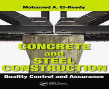 CONCRETE and STEEL CONSTRUCTION Quality Control and Assurance