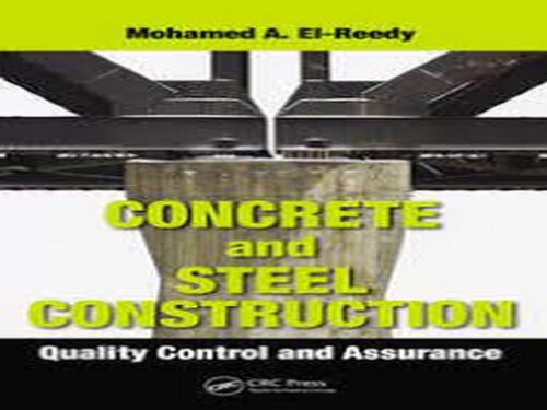 CONCRETE and STEEL CONSTRUCTION Quality Control and Assurance