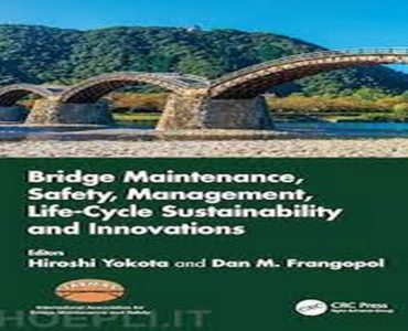 Bridge Maintenance Safety Management Life Cycle Sustainability and Innovations