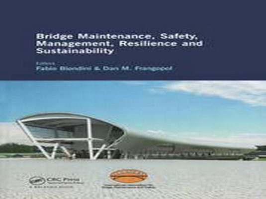 Bridge Maintenance Safety Management Resilience and Sustainability