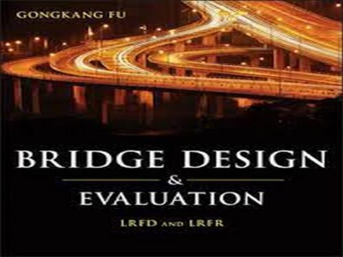 Bridge Design and Evaluation LRFD and LRFR