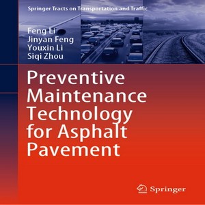 Preventive maintenance technology for asphalt pavement