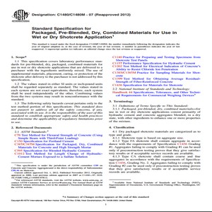 ASTM C1480/C1480M − 07 Reapproved 2012 Standard Specification for Packaged Pre-Blended Dry Combined Materials for Use in Wet or Dry Shotcrete Application