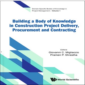 Building a body of knowledge in construction project delivery procurement and contracting