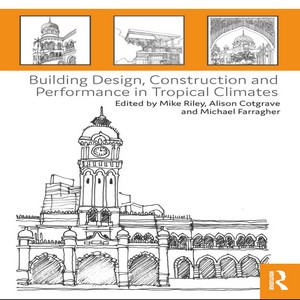 Building design construction and performance in tropical climates