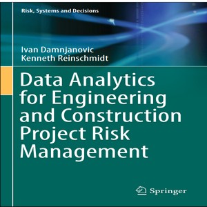 Data analytics for engineering and construction project risk management