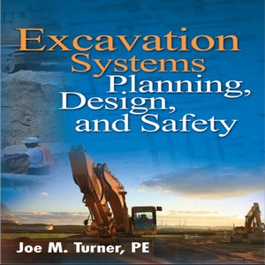 Excavation systems planning design and safety