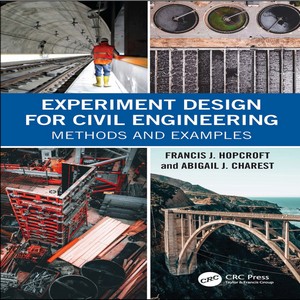 Experiment design for civil engineering