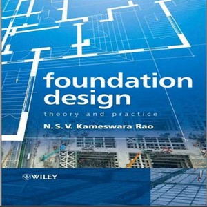 Foundation design theory and practice