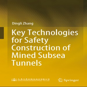 Key technologies for safety construction of mined subsea tunnels