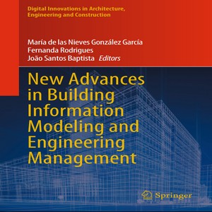 New advances in building information modeling and engineering management