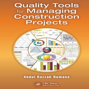 Quality tools for managing construction projects