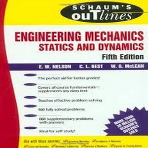 Theory and problems of engineering mechanics statics and dynamics